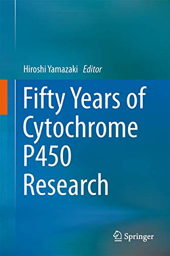 Fifty Years of Cytochrome P450 Research ebook