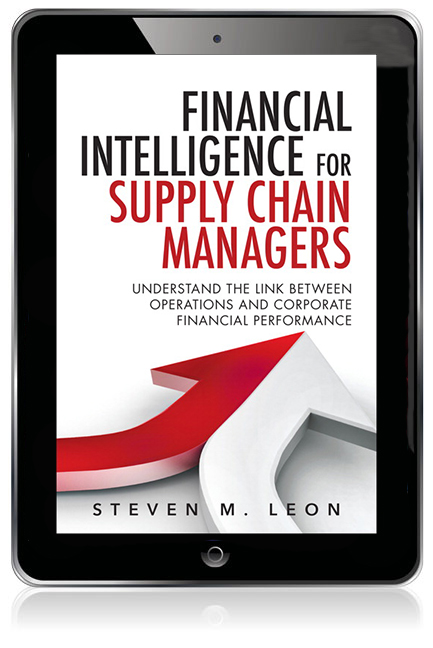 Financial Intelligence for Supply Chain Managers: Understand the Link between Operations and Corporate Financial Performance ebook