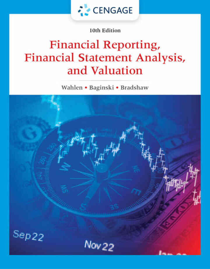 Financial Reporting, Financial Statement Analysis and Valuation, 10th Edition ebook