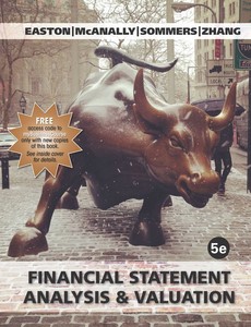 Financial Statement Analysis and Valuation 5th Edition by Zhang Easton McAnally Sommers ebook