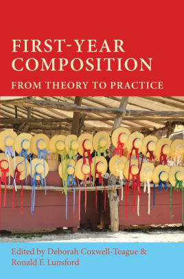 First-Year Composition: From Theory to Practice ebook