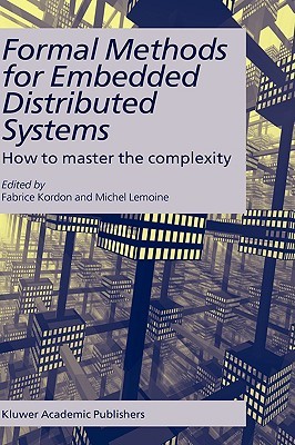 Formal Methods for Embedded Distributed Systems: How to master the complexity ebook