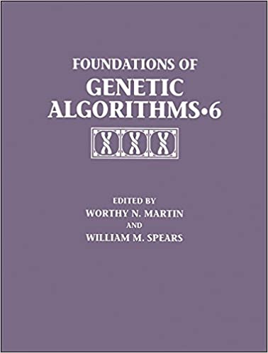 Foundations of Genetic Algorithms 2001 (FOGA 6) ebook