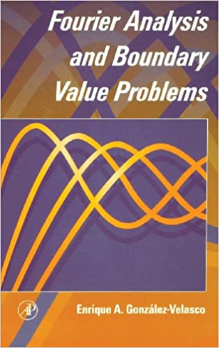 Fourier Analysis and Boundary Value Problems ebook