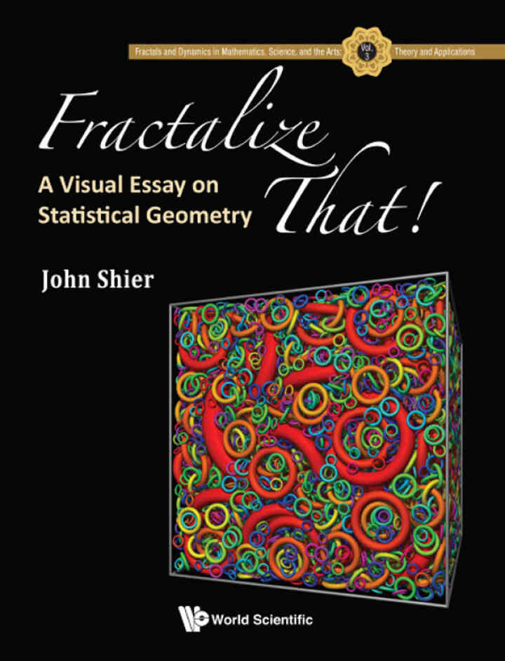 FRACTALIZE THAT!A VISUAL ESSAY ON STATISTICAL GEOMETRY: A Visual Essay on Statistical Geometry ebook
