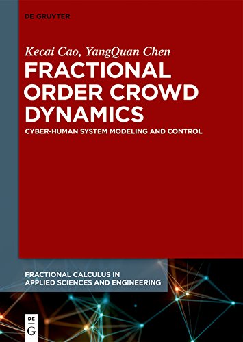 Fractional Order Crowd Dynamics: Cyber-Human System Modeling and Control ebook