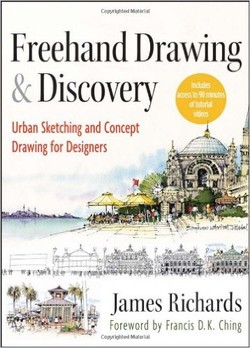 Freehand Drawing and Discovery: Urban Sketching and Concept Drawing for Designers ebook