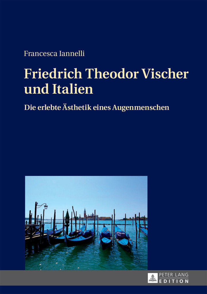 Friedrich Theodor Vischer und Italien: Die erlebte �sthetik eines Augenmenschen ebook