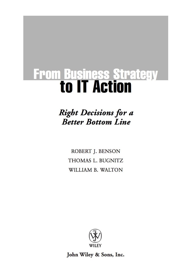 From Business Strategy to IT Action: Right Decisions for a Better Bottom Line ebook
