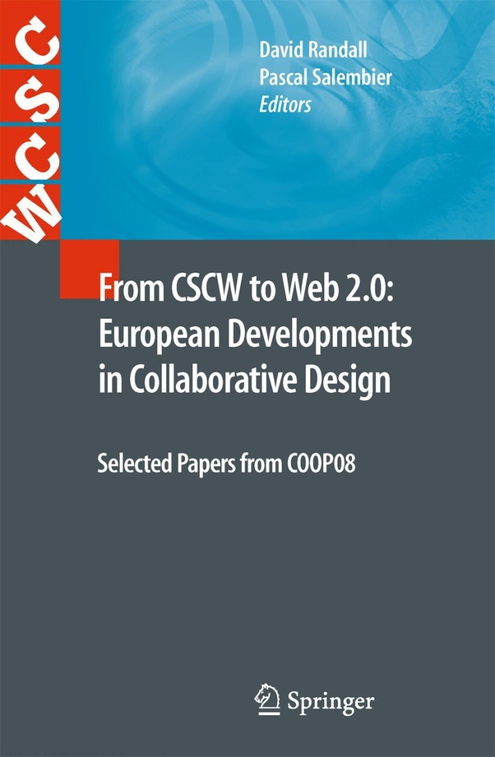 From CSCW to Web 2.0: European Developments in Collaborative DesignSelected Papers from COOP08 ebook