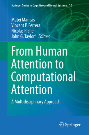 From Human Attention to Computational Attention: A Multidisciplinary Approach ebook