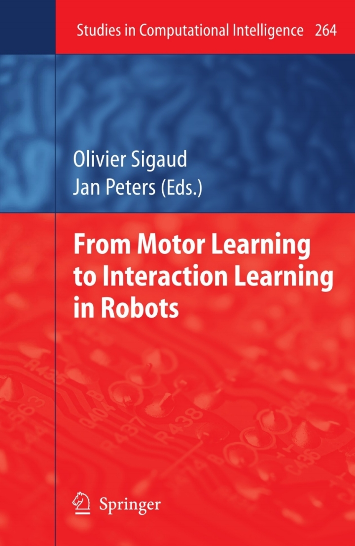 From Motor Learning to Interaction Learning in Robots ebook