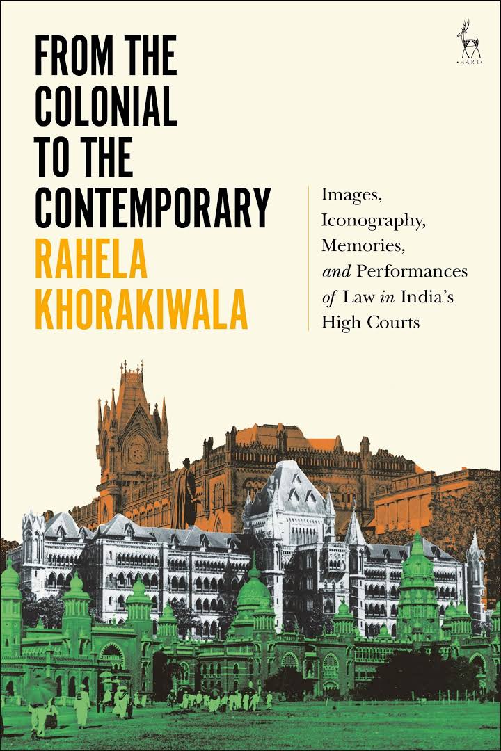 From the Colonial to the Contemporary: Images, Iconography, Memories, and Performances of Law in India's High Courts ebook