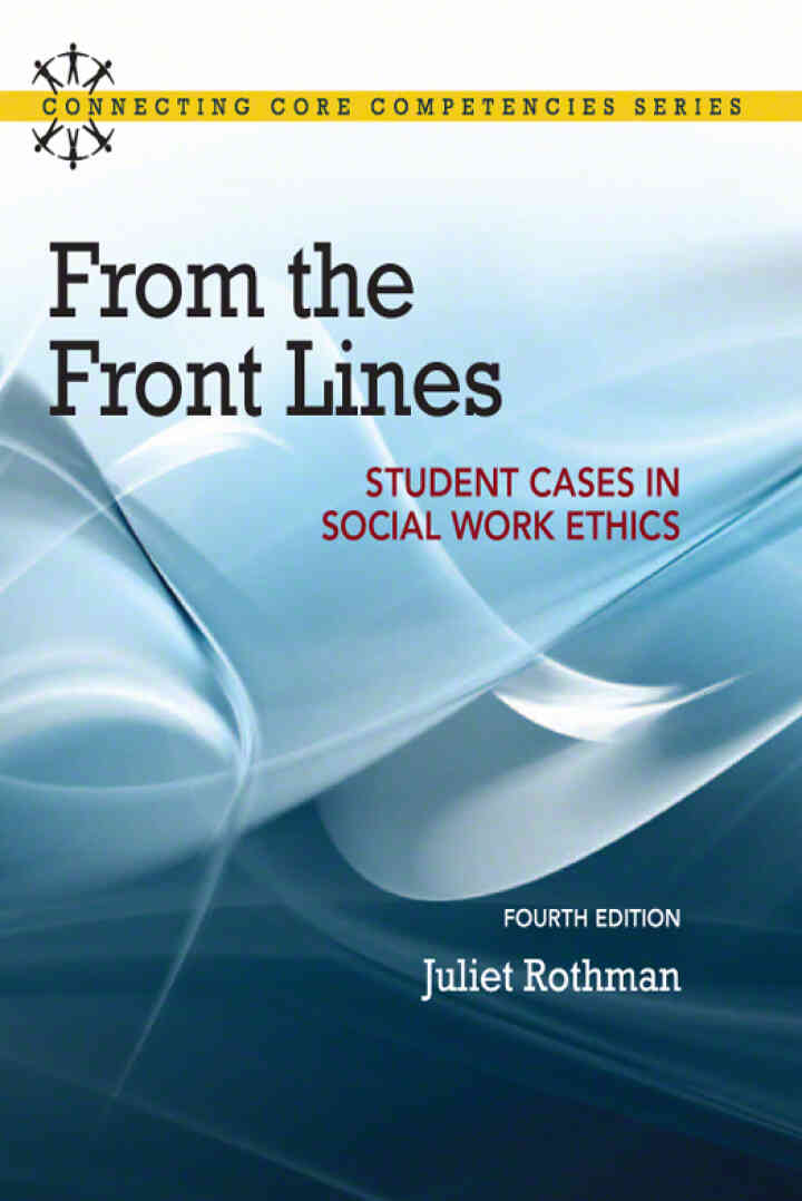 From the Front Lines: Student Cases in Social Work Ethics, 4th Edition ebook
