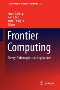 Frontier Computing: Theory, Technologies and Applications ebook