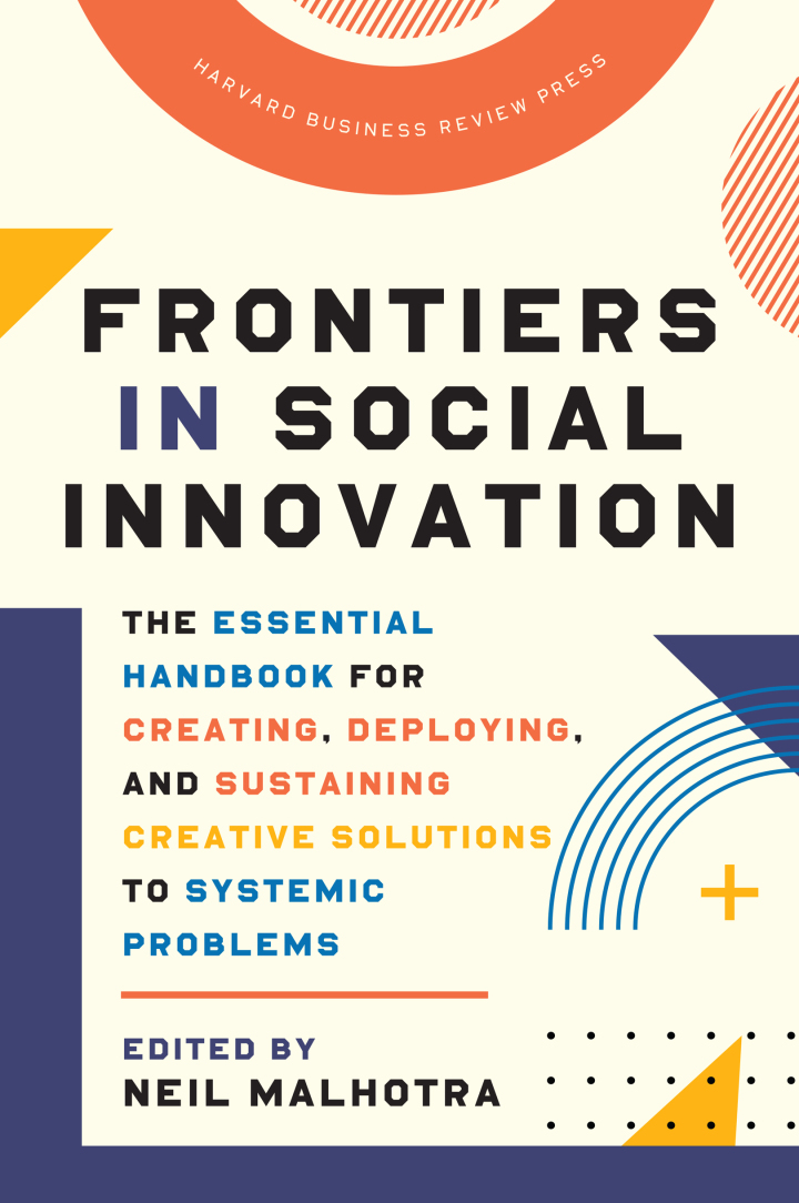 Frontiers in Social Innovation: The Essential Handbook for Creating, Deploying, and Sustaining Creative Solutions to Systemic Problems ebook