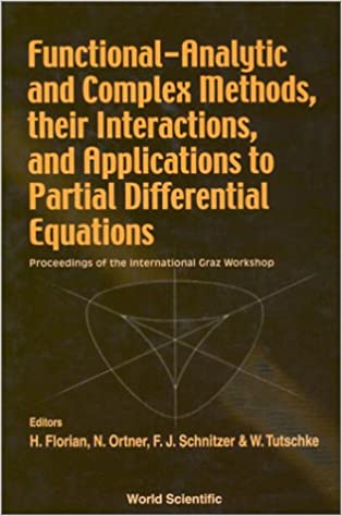 Functional-analytic And Complex Methods, Their Interactions, And Applications To Partial Differential Equations - Proceedings Of The International Graz Workshop ebook