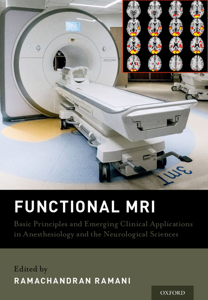 Functional MRI: Basic Principles and Emerging Clinical Applications for Anesthesiology and the Neurological Sciences ebook