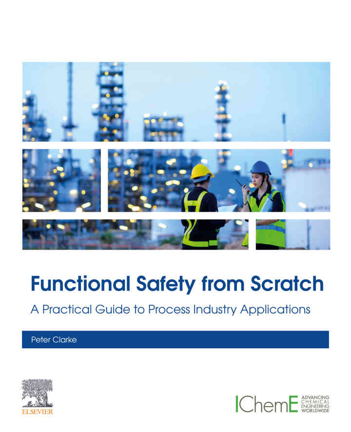 Functional Safety from Scratch: A Practical Guide to Process Industry Applications ebook