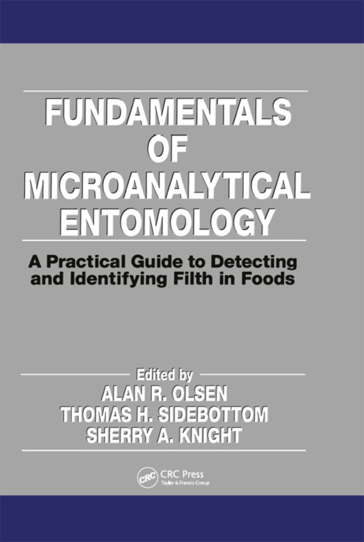 Fundamentals of Microanalytical Entomology A Practical Guide to Detecting and Identifying Filth in Foods ebook