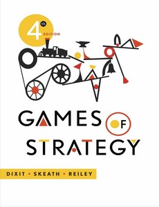 Games of Strategy 4th Fourth Edition by  Avinash K. Dixit ebook
