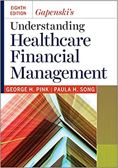 Gapenski's Understanding Healthcare Financial Management ebook