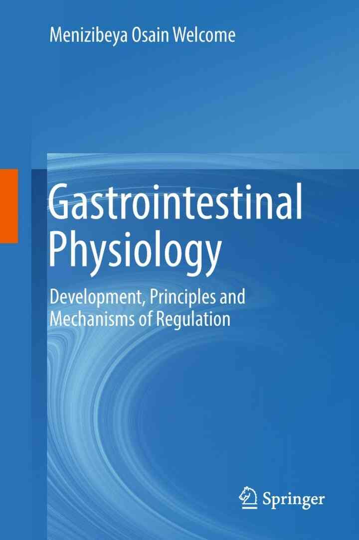 Gastrointestinal Physiology: Development, Principles and Mechanisms of Regulation ebook