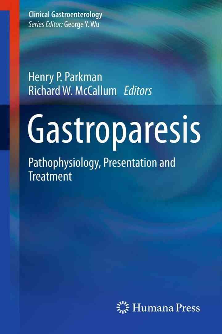 Gastroparesis: Pathophysiology, Presentation and Treatment ebook