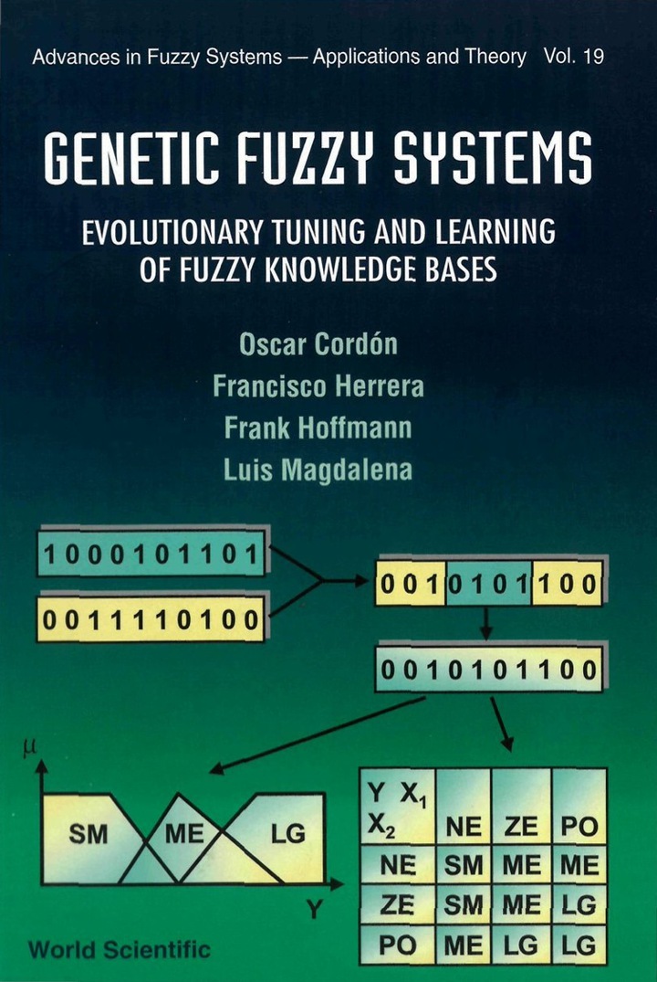 GENETIC FUZZY SYSTEMS (V19)Evolutionary Tuning and Learning of Fuzzy Knowledge Bases ebook