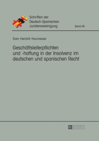 Gesch�ftsleiterpflichten und -haftung in der Insolvenz im deutschen und spanischen Recht ebook