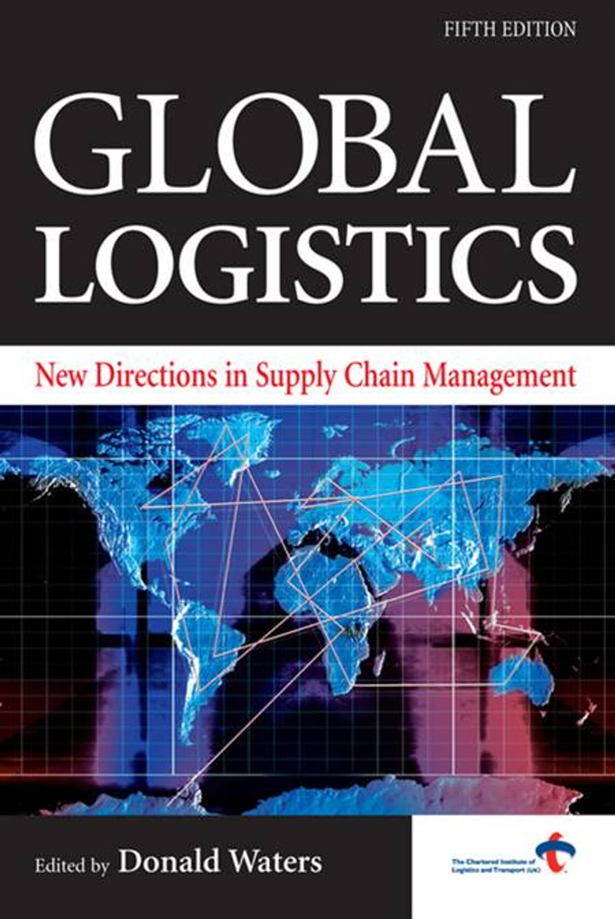 Global Logistics: New Directions in Supply Chain Management ebook