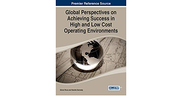 Global Perspectives on Achieving Success in High and Low Cost Operating Environments ebook