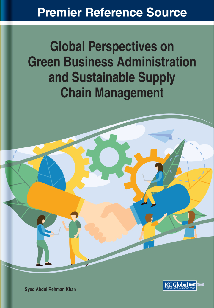 Global Perspectives on Green Business Administration and Sustainable Supply Chain Management ebook