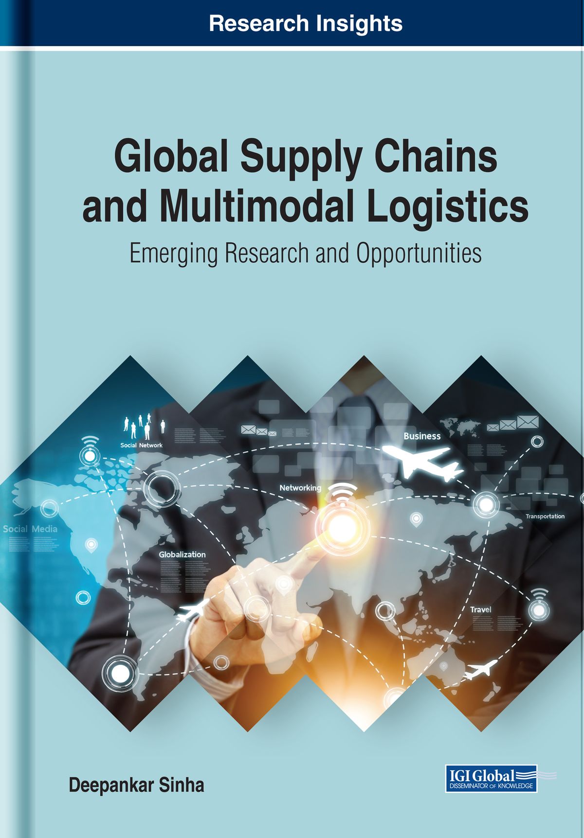 Global Supply Chains and Multimodal Logistics: Emerging Research and Opportunities ebook