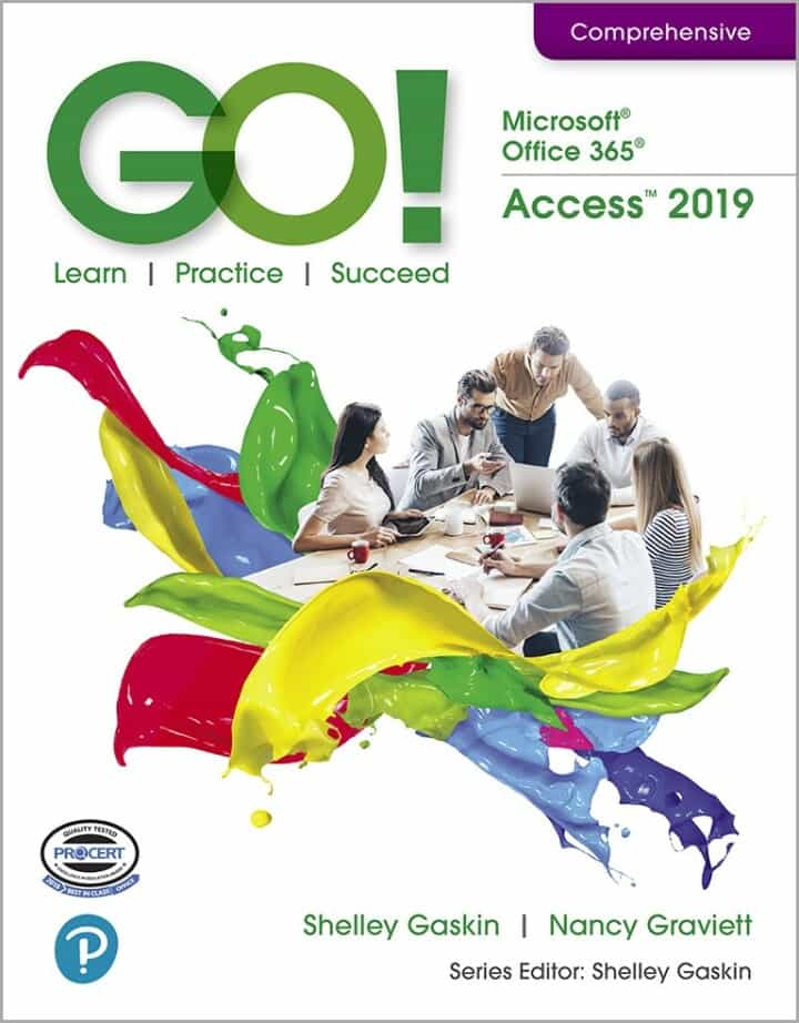 GO! with Microsoft Office 365, Access 2019 Comprehensive, 1st Edition ebook