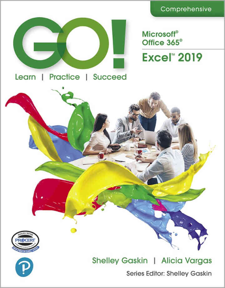 GO! with Microsoft Office 365, Excel 2019 Comprehensive, 1st Edition ebook