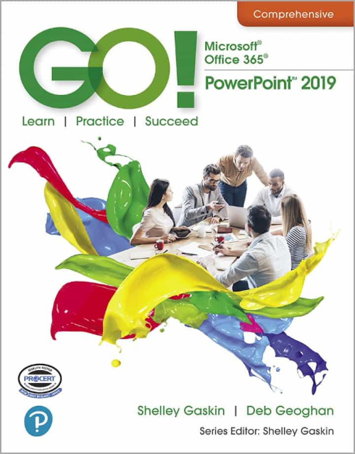 GO! with Microsoft Office 365, PowerPoint 2019 Comprehensive, 1st Edition ebook