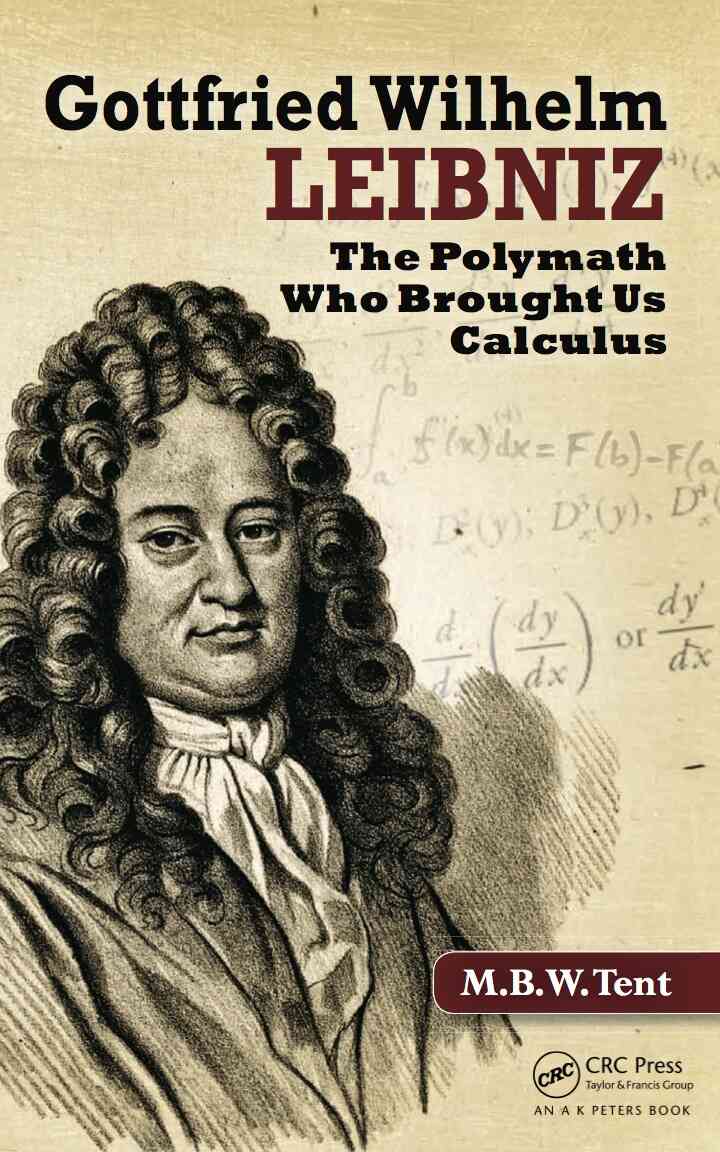 Gottfried Wilhelm Leibniz: The Polymath Who Brought Us Calculus ebook