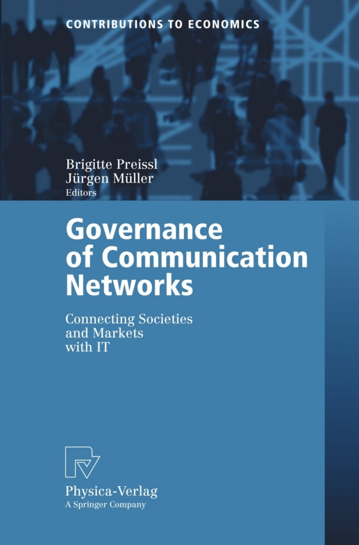 Governance of Communication Networks: Connecting Societies and Markets with IT ebook