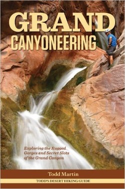 Grand Canyoneering: Exploring the Rugged Gorges and Secret Slots of the Grand Canyon ebook