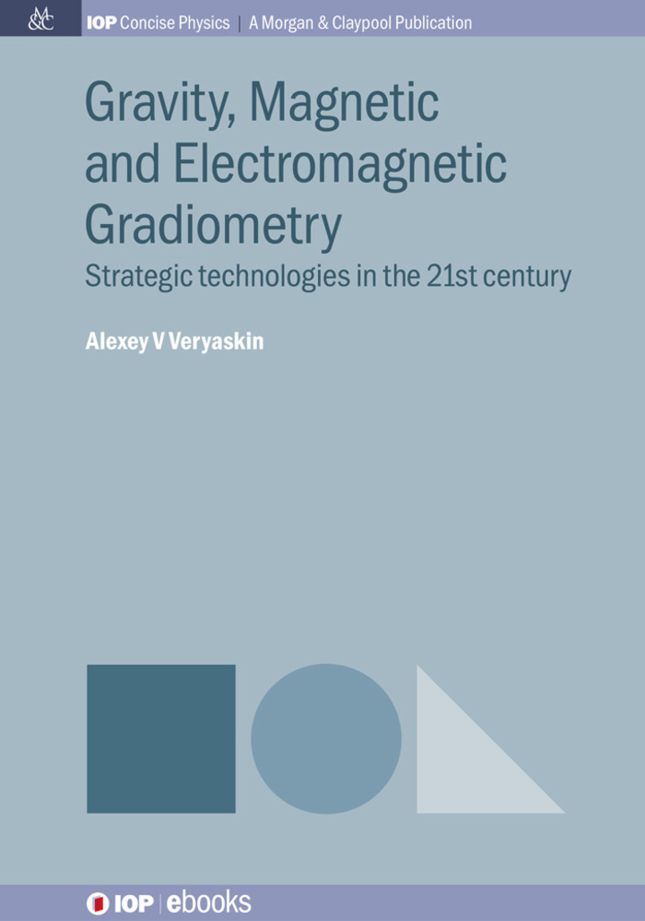 Gravity, Magnetic and Electromagnetic Gradiometry: Strategic Technologies in the 21st Century ebook