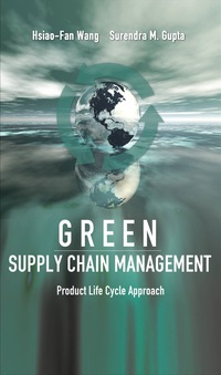 Green Supply Chain Management: Product Life Cycle Approach ebook
