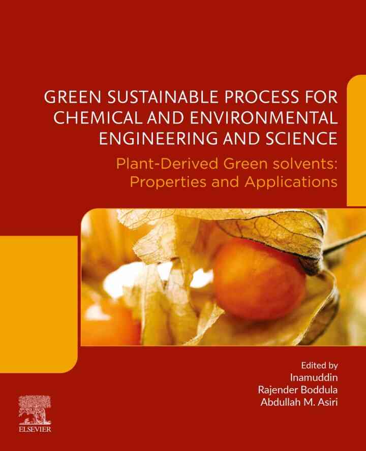 Green Sustainable Process for Chemical and Environmental Engineering and Science: Plant-Derived Green Solvents: Properties and Applications ebook
