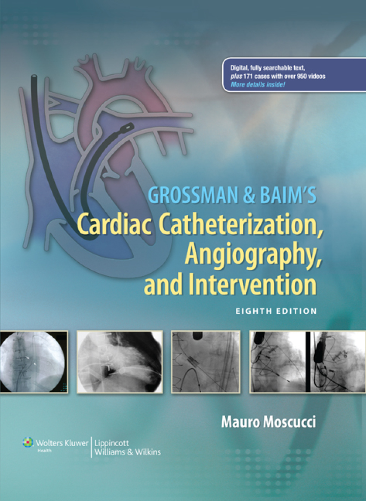 Grossman & Baim's Cardiac Catheterization, Angiography, and Intervention ebook