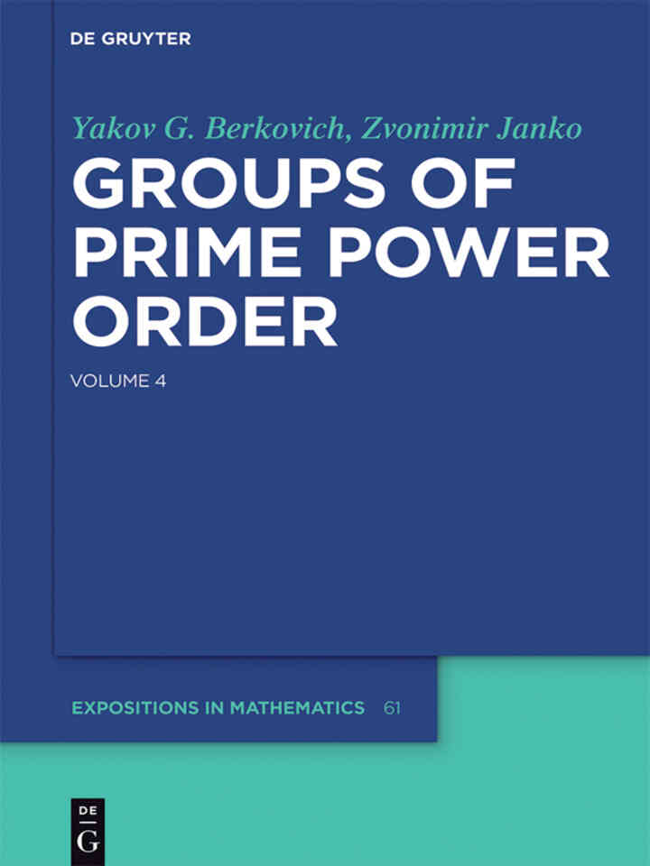 Groups of Prime Power Order. Volume 4 ebook