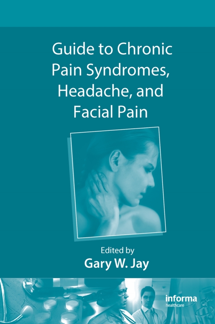 Guide to Chronic Pain Syndromes, Headache, and Facial Pain ebook