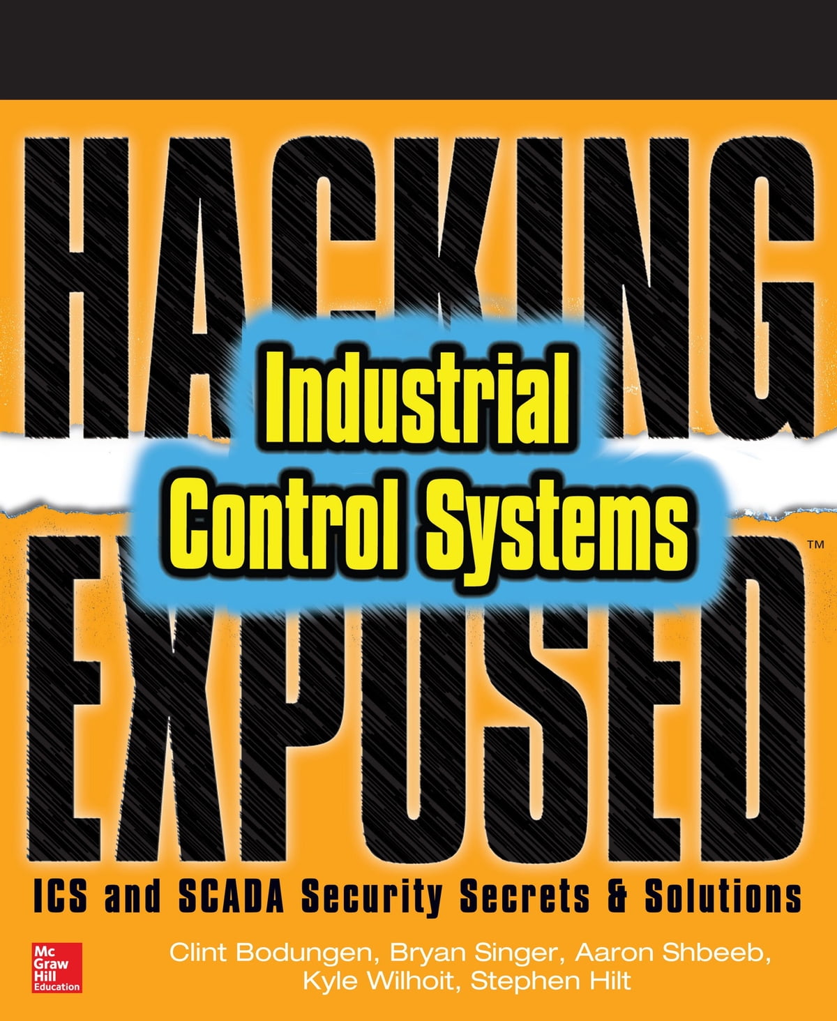 Hacking Exposed Industrial Control Systems: ICS and SCADA Security Secrets & Solutions ebook