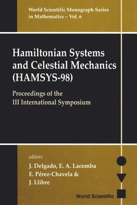 Hamiltonian Systems And Celestial Mechanics (Hamsys-98) - Proceedings Of The Iii International Symposium ebook