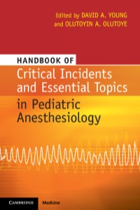 Handbook of Critical Incidents and Essential Topics in Pediatric Anesthesiology ebook