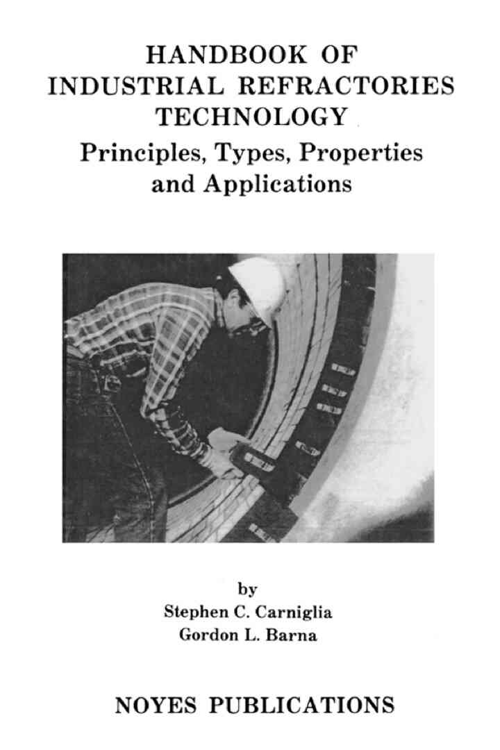 Handbook of Industrial Refractories Technology: Principles, Types, Properties and Applications ebook